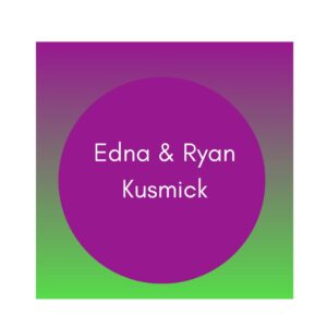edna and ryan kusmick edna and ryan kusmick